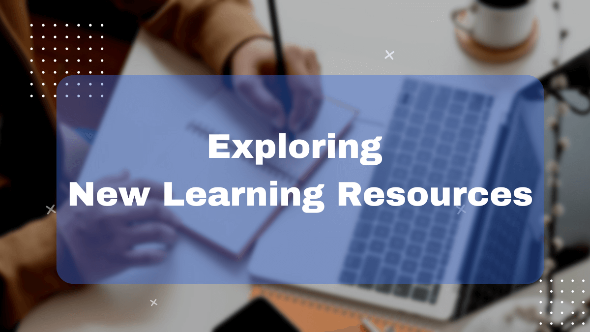 New Learning Resources