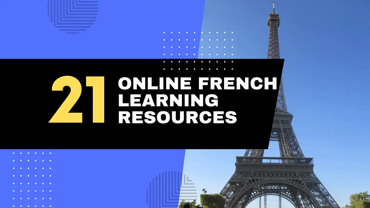 21 Best Online French Learning Resources in 2025 [Complete List]